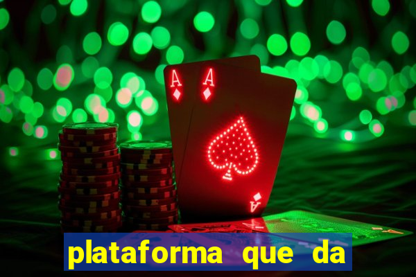 plataforma que da dinheiro no cadastro sem deposito